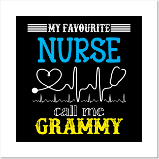 My Favorite Nurse Calls Me grammy Funny Mother's Gift Posters and Art